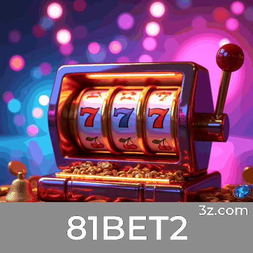 81BET2: Plataforma de Apostas e Cassino Confiável